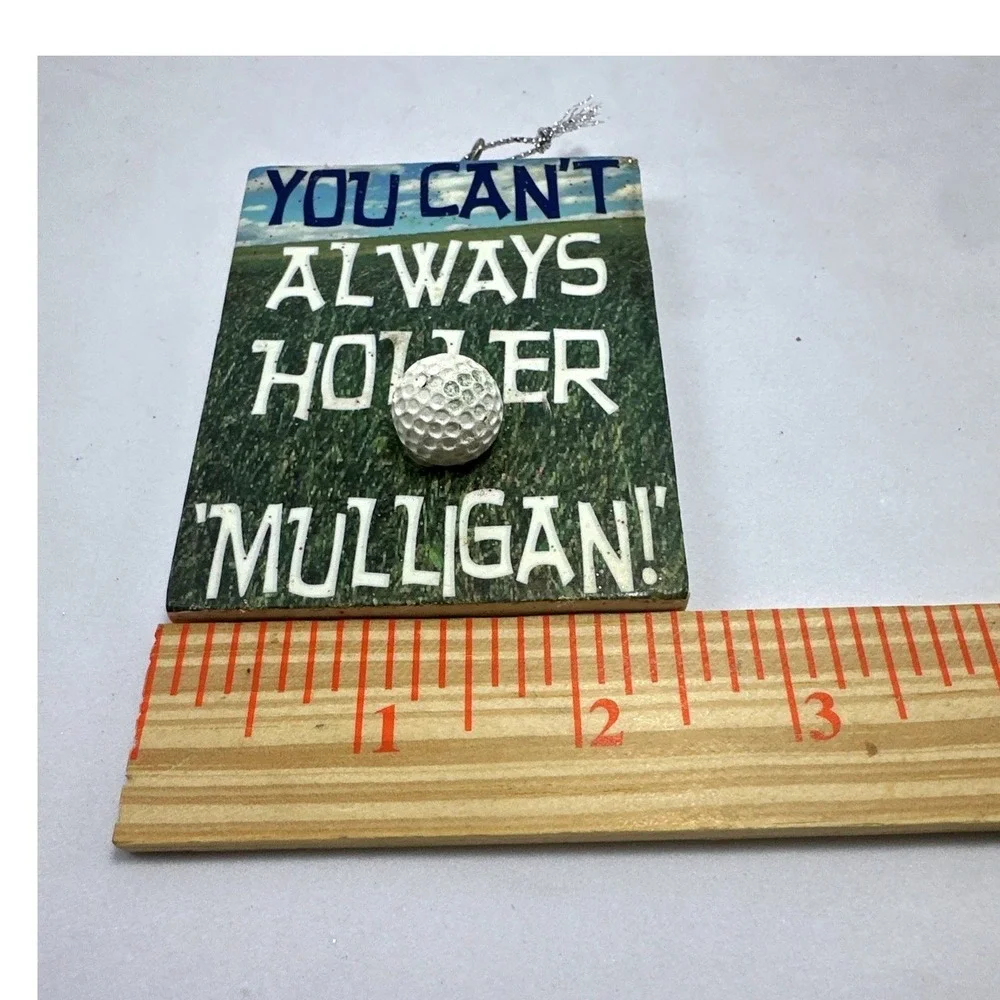 Golf Ornament You Can't Always Holler Mulligan Funny Golf‎ Ball Decoration